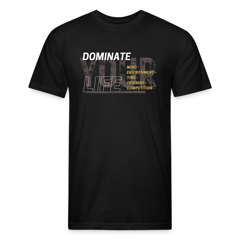 Dominate YOUR Life - black